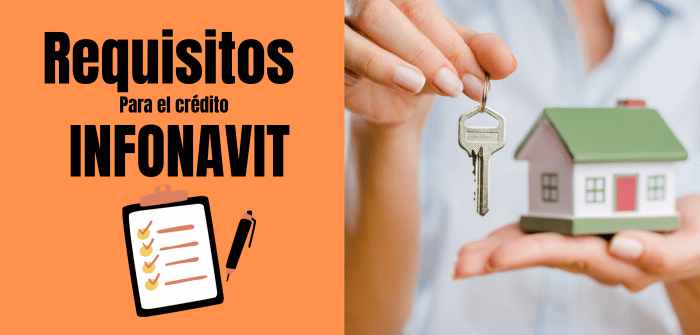 requisitos credito Infonavit